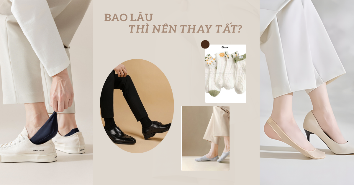 Bao Lâu Thì Nên Thay Một Đôi Tất?