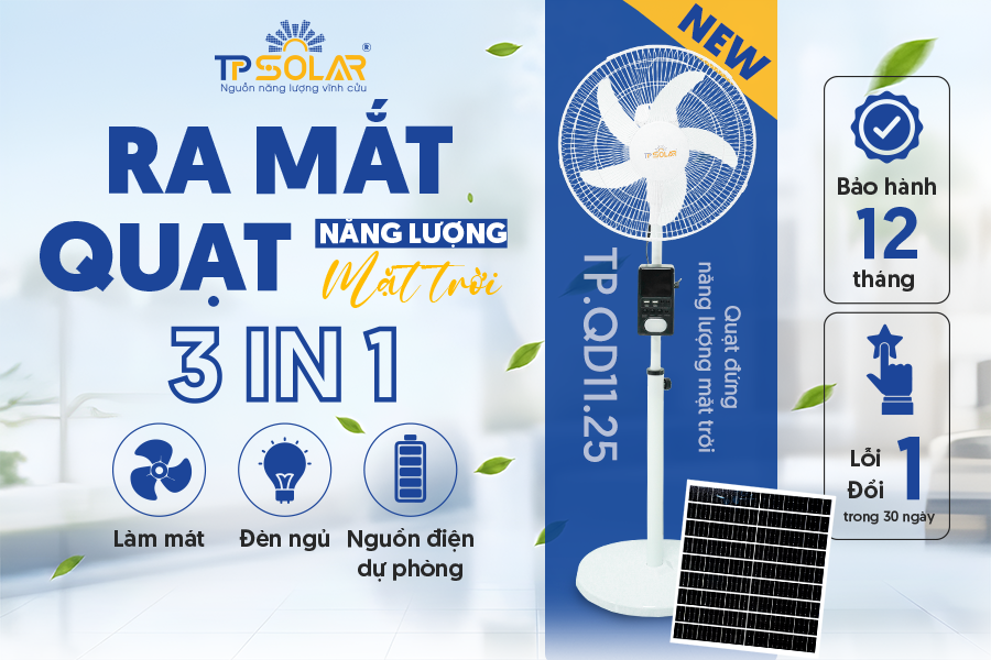TP Solar ra mắt quạt đứng năng lượng mặt trời TP.QĐ11.25: tính năng 3 trong 1  vận hành linh hoạt nhiều nguồn điện