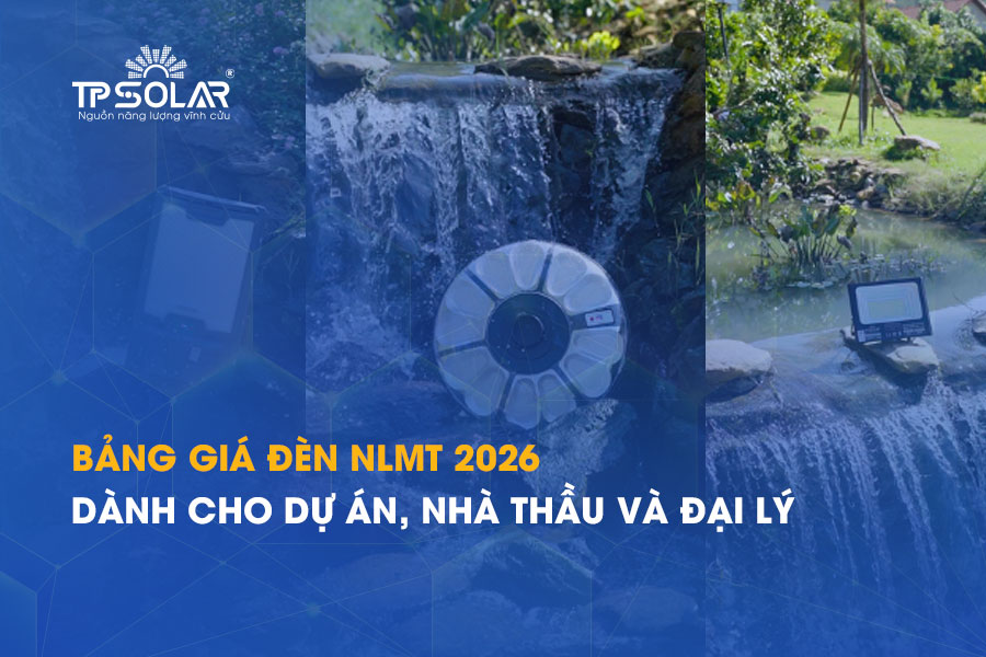 Bảng giá đèn năng lượng mặt trời cho dự án, nhà thầu, đại lý mới nhất