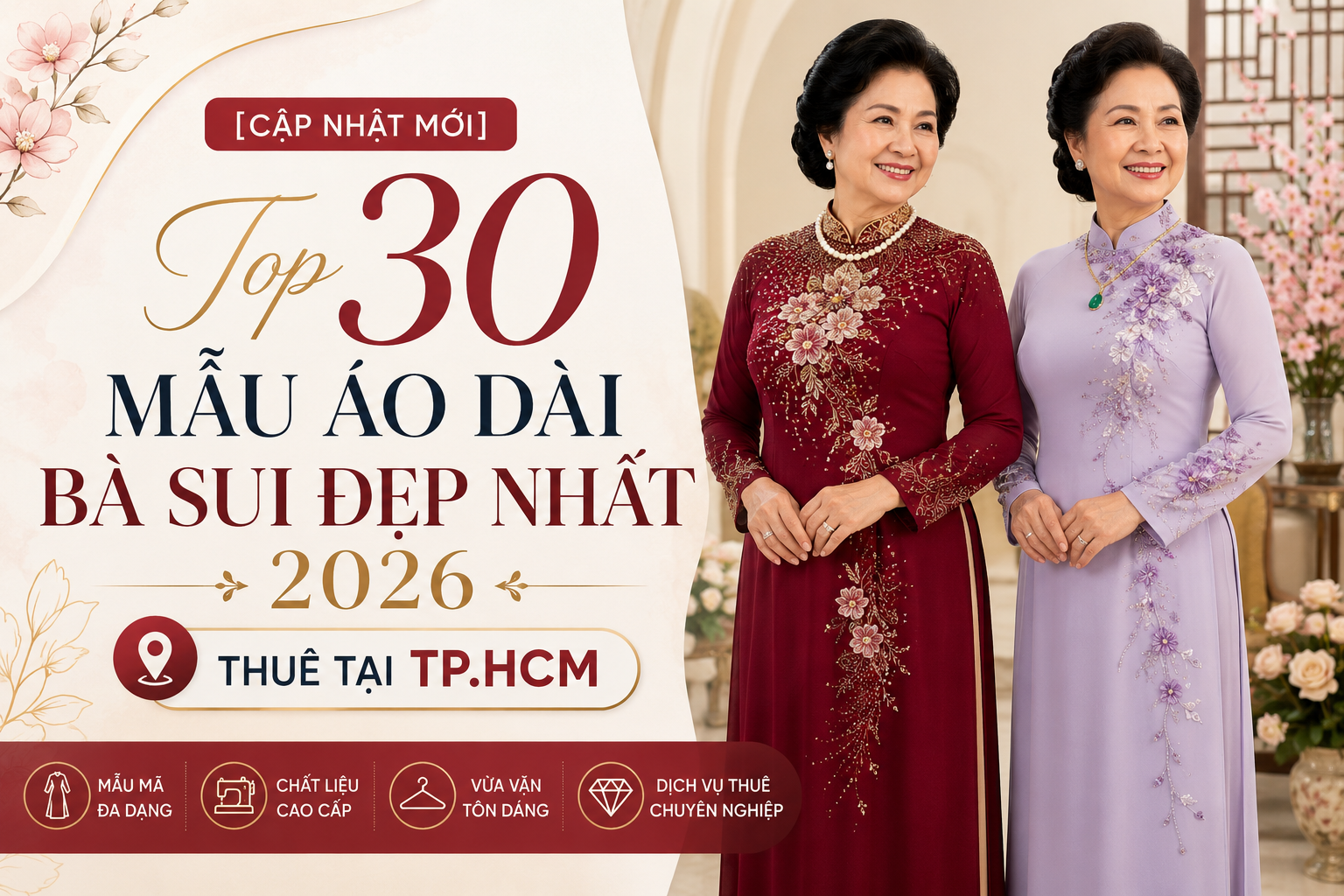 Top 30 Mẫu Áo Dài Bà Sui Đẹp Nhất 2026 [Cập Nhật Mới] Thuê Tại TPHCM