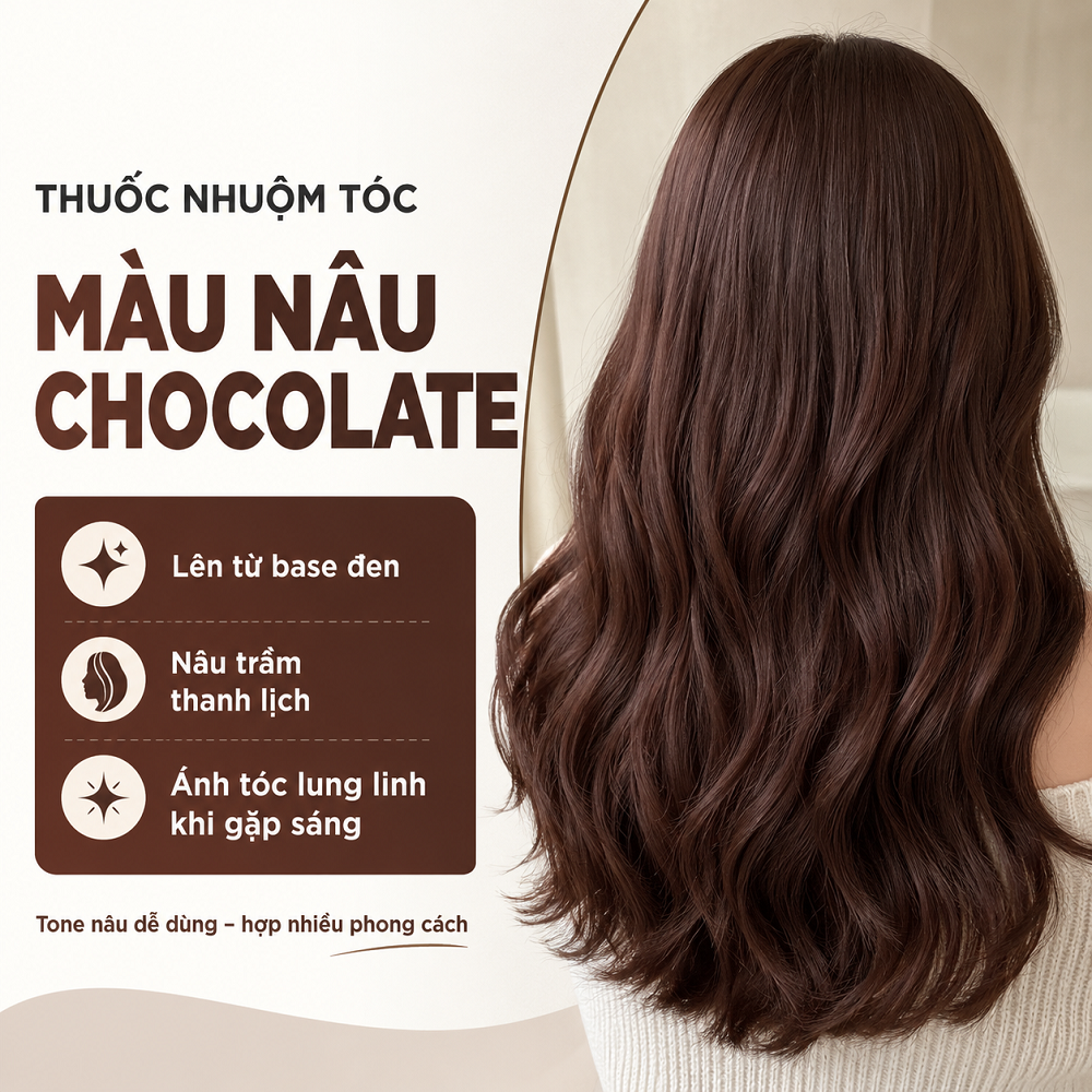 Thuốc Nhuộm Tóc Nâu Chocolate Lên Từ Base Đen, Không Cần Tẩy, Kèm Oxi Và HDSD Tiếng Việt