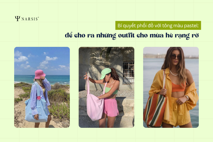 Bí quyết phối đồ với tông màu pastel thanh lịch cho mùa hè rạng rỡ