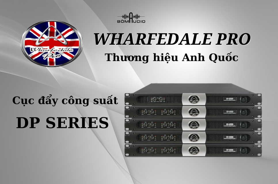 Cục Đẩy Công Suất WHARFEDALE PRO DP 2200