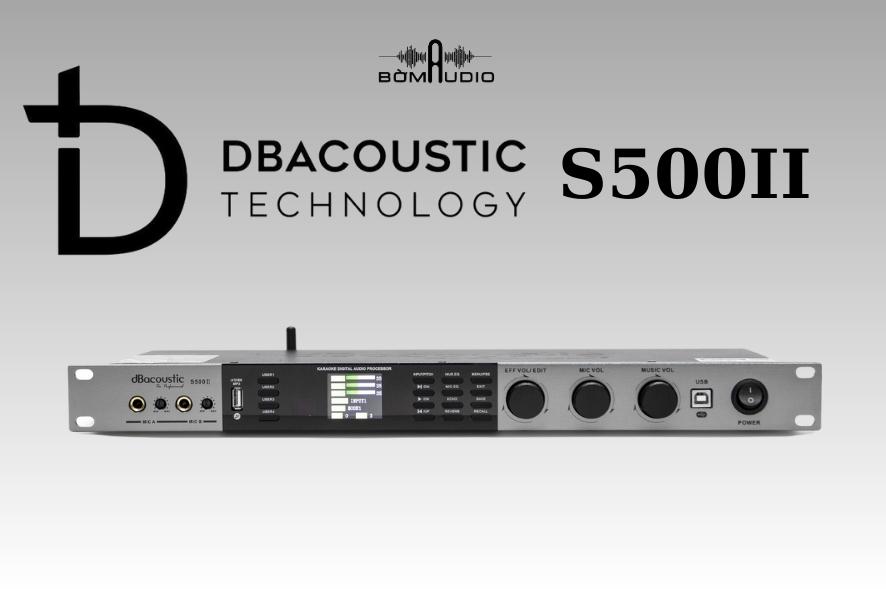 Vang Số DBACOUSTIC DB S500II