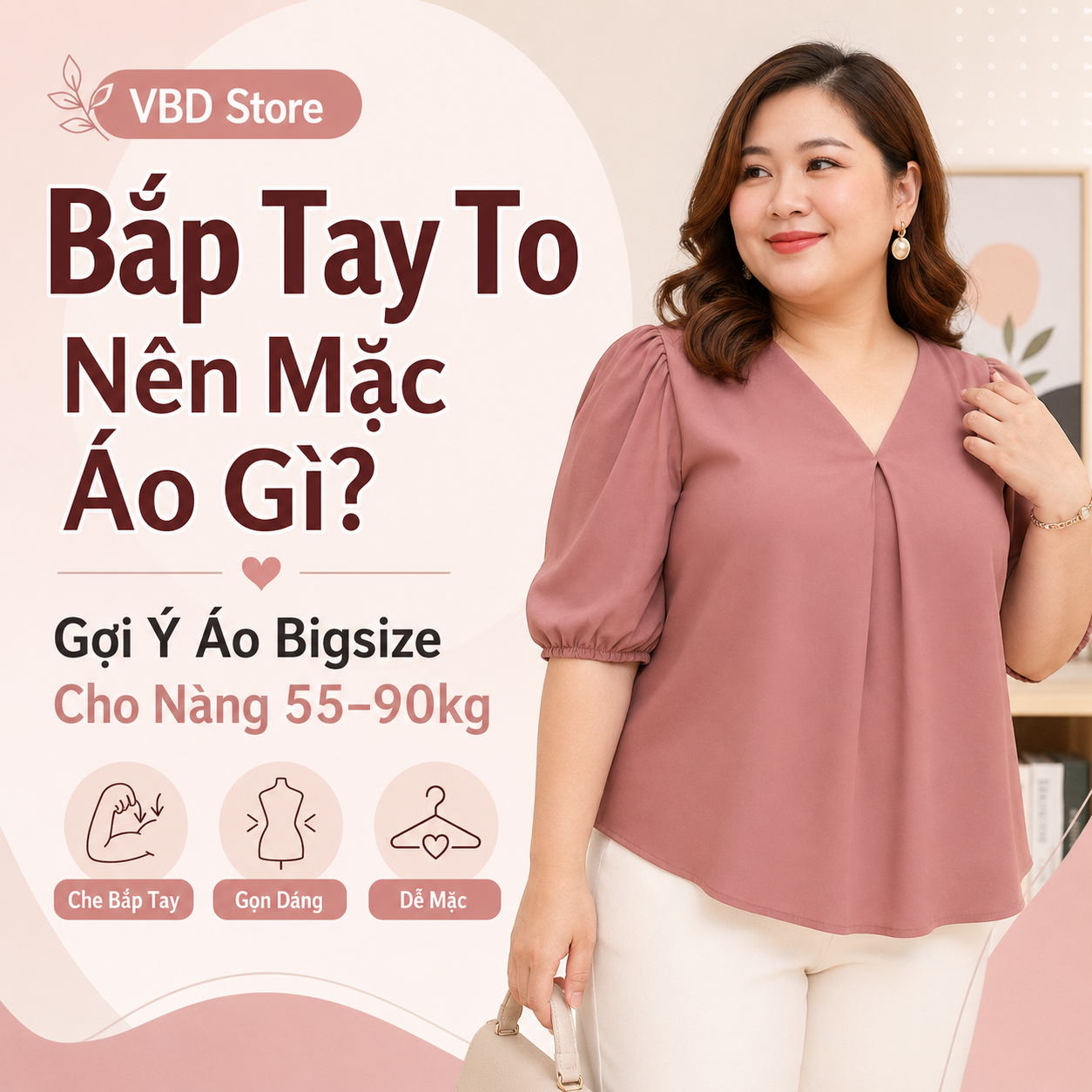 Bắp Tay To Nên Mặc Áo Gì? Gợi Ý Áo Bigsize Cho Nàng 55–90kg
