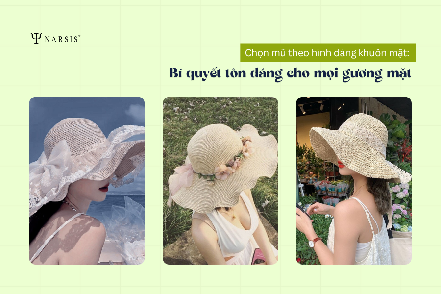 Chọn mũ theo hình dáng khuôn mặt: Bí quyết tôn dáng cho mọi gương mặt