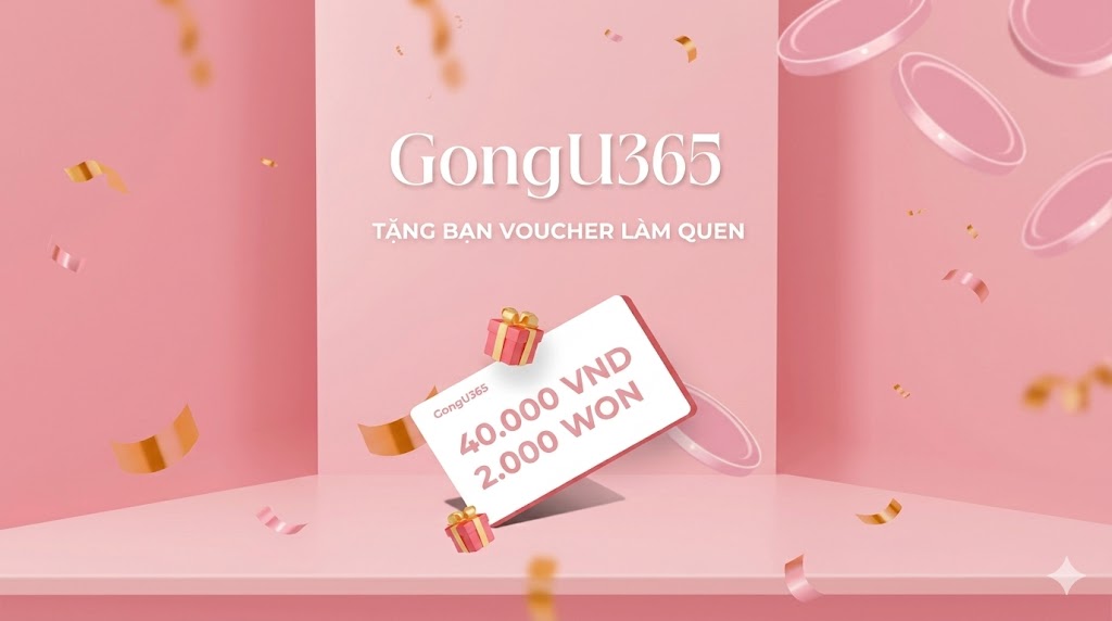 Tặng bạn voucher làm quen trên app GongU365 nha