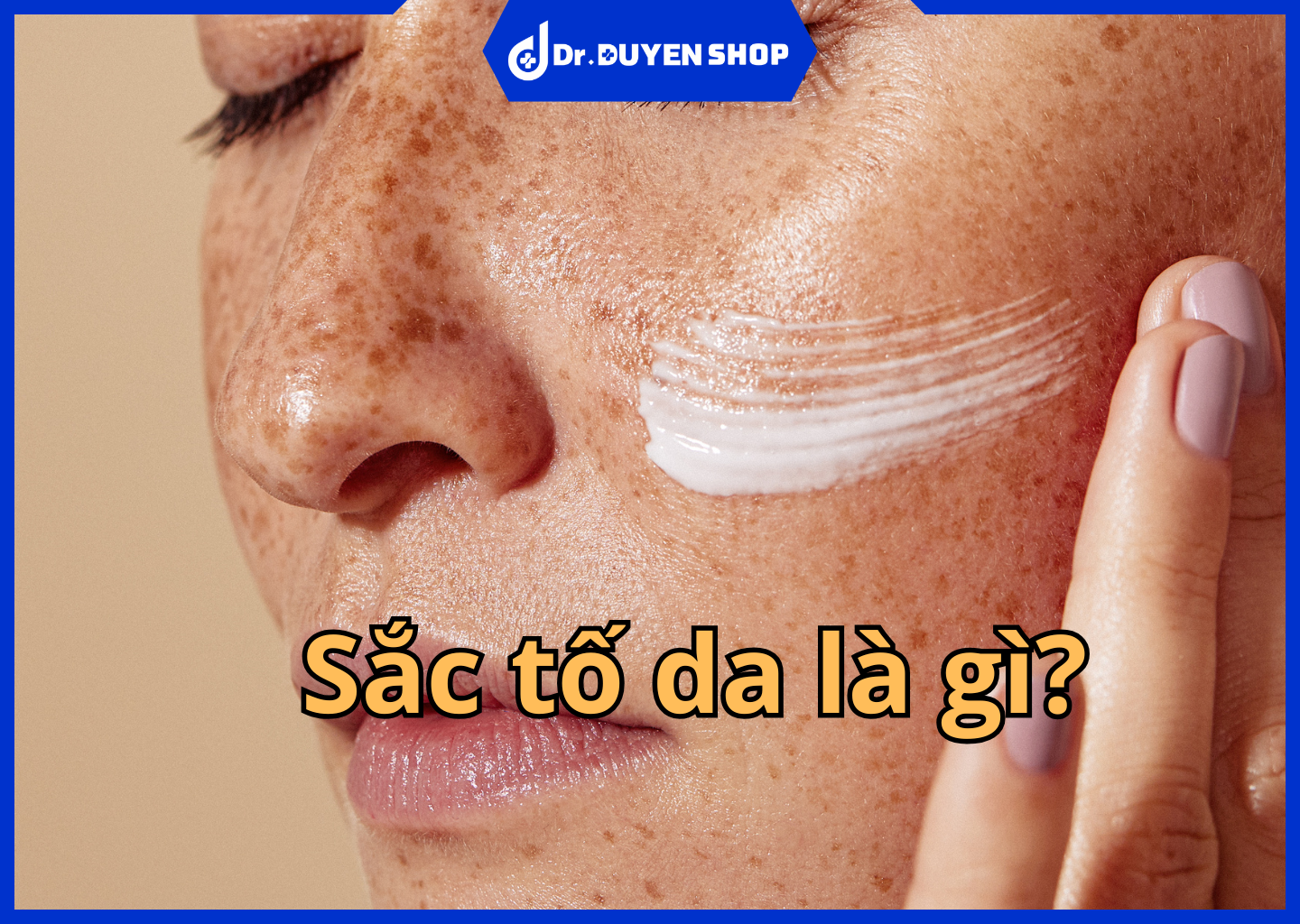 Sắc Tố Da Là Gì? Hiểu Đúng Để Có Làn Da Trắng Hồng Đều Màu