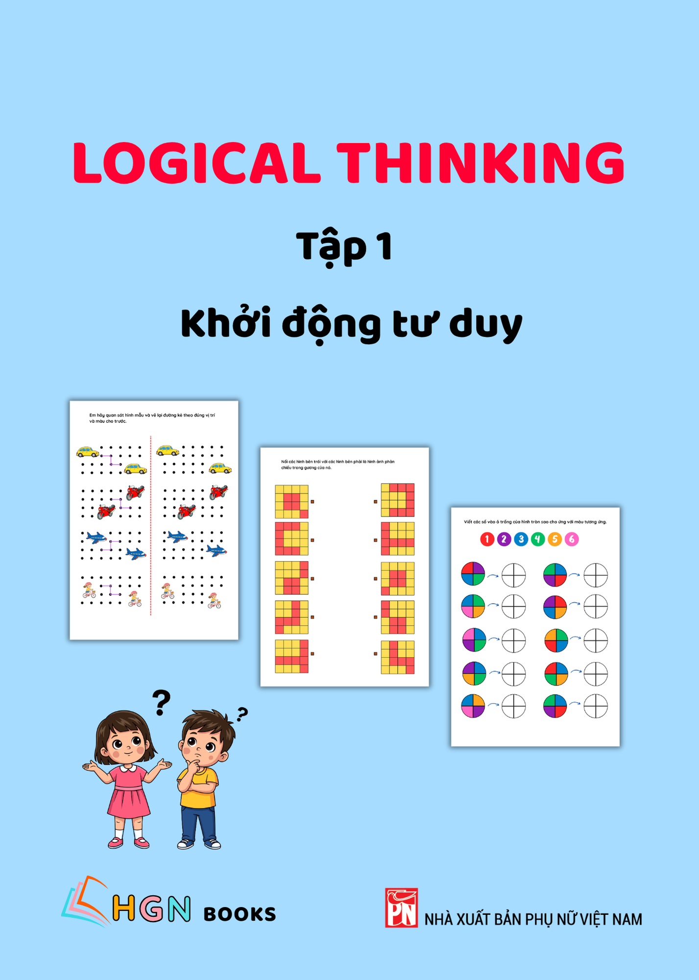 Logical Thinking Tập 1 - Khởi động tư duy