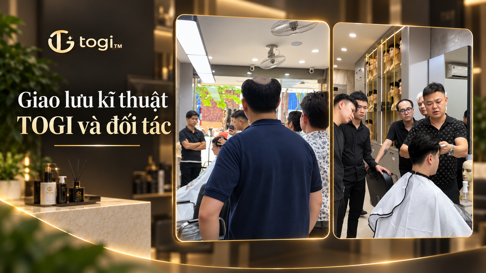 TOGI Hair đón đoàn đối tác nước ngoài giao lưu kỹ thuật cắt tóc giả nam