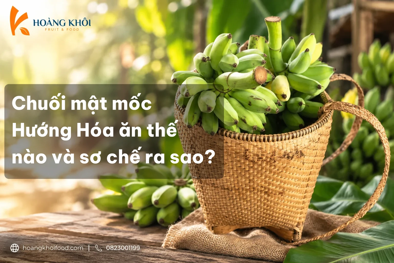 Chuối mật mốc Hướng Hóa ăn thế nào và sơ chế ra sao?