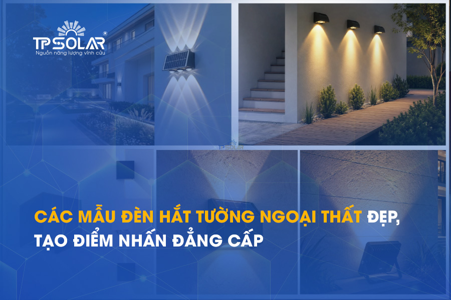 Các mẫu đèn hắt tường ngoại thất đẹp, tạo điểm nhấn đẳng cấp