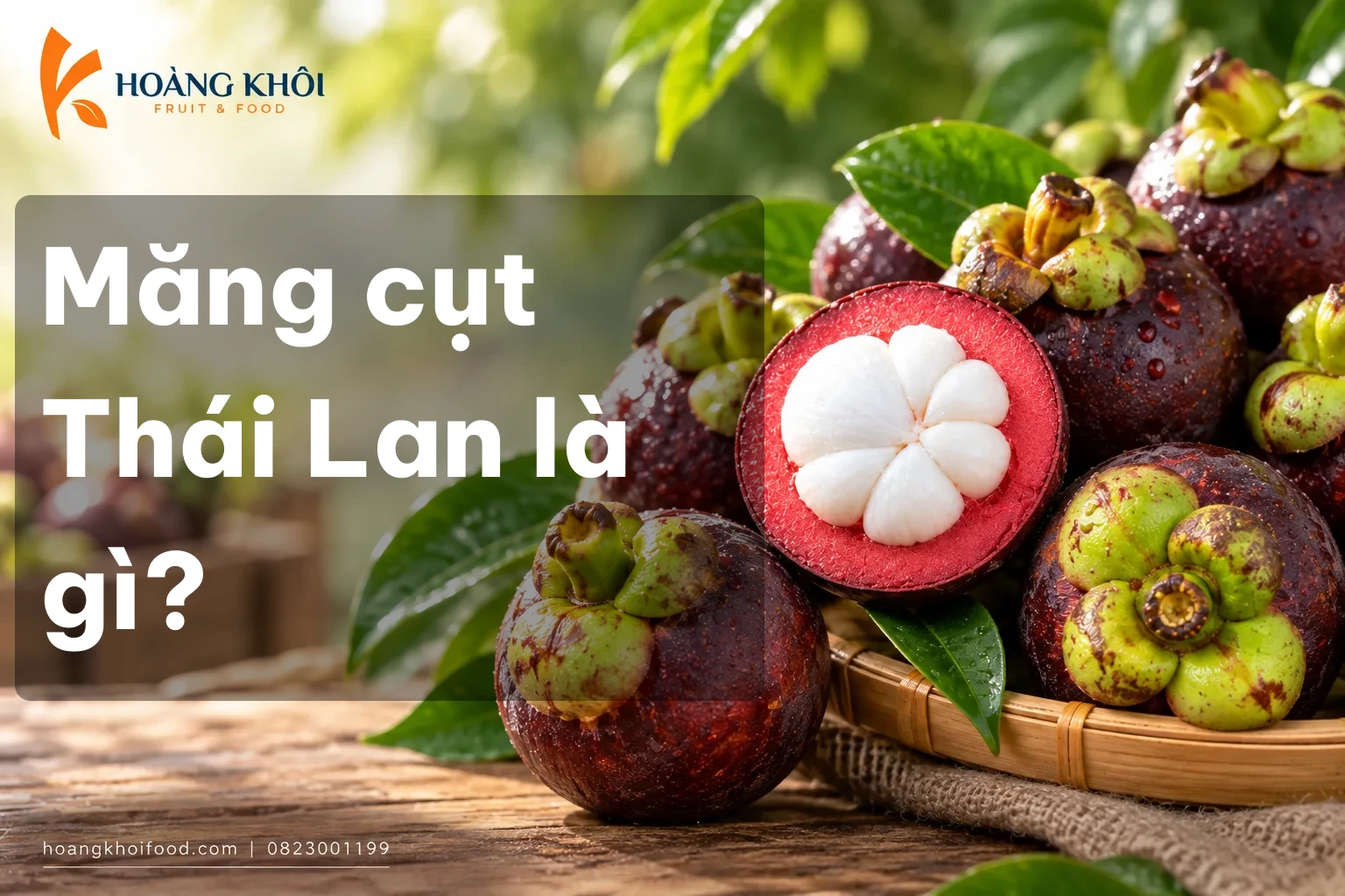 Măng cụt Thái Lan là gì?