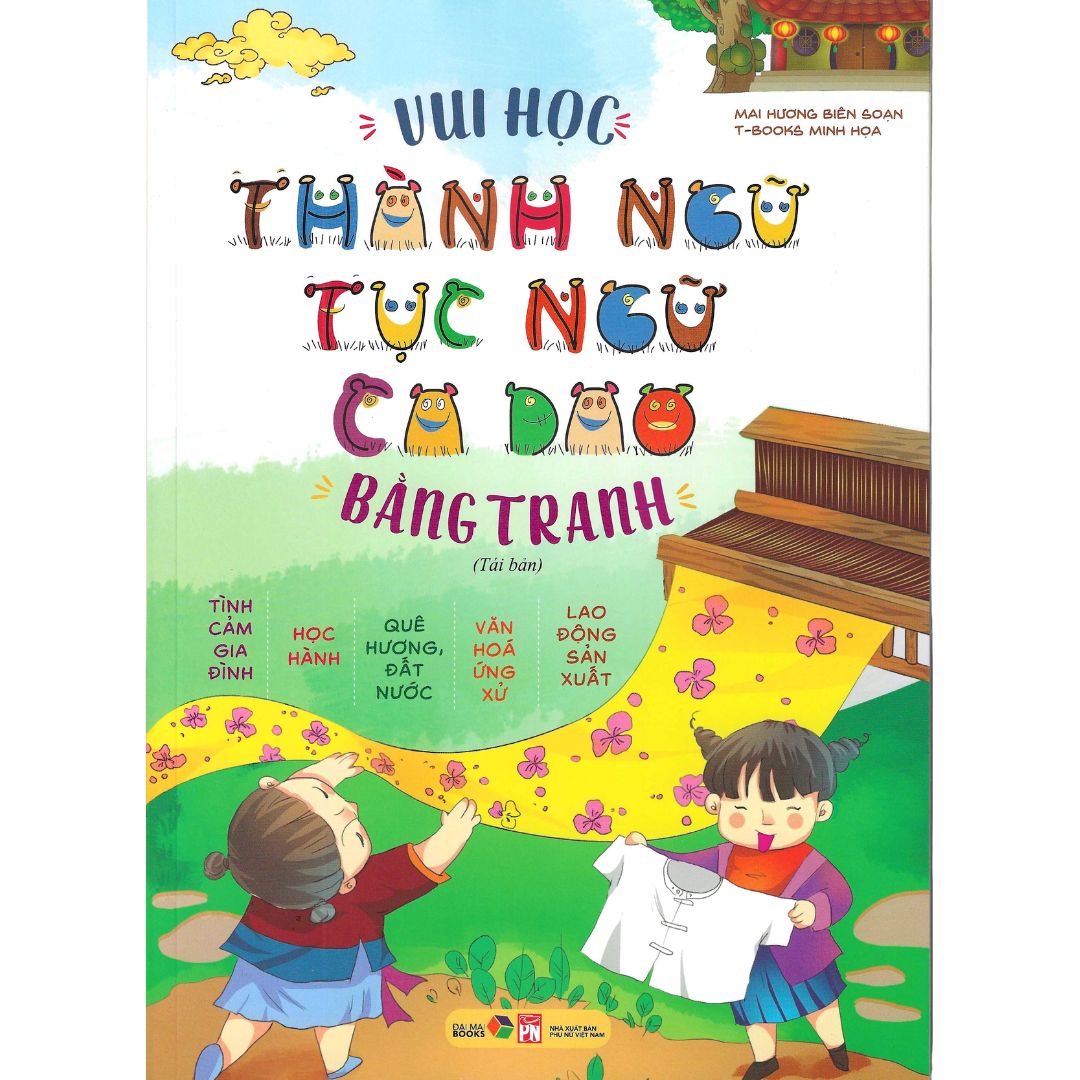 Vui Học Thành Ngữ, Tục Ngữ, Ca Dao Bằng Tranh (Tái Bản 2026)