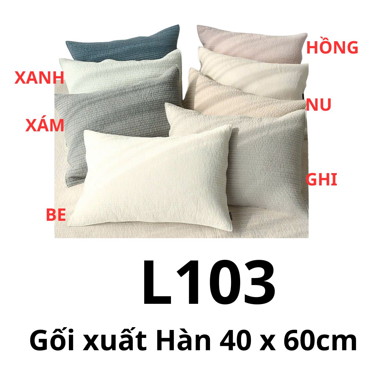 L103 - Gối xuất Hàn 40 x 60
