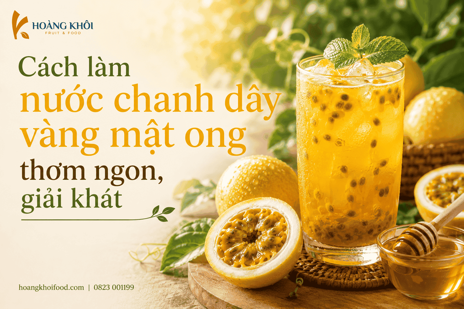 Cách làm nước chanh dây vàng mật ong thơm ngon, giải khát