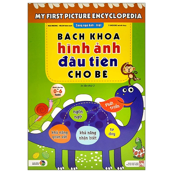 Bách Khoa Hình Ảnh Đầu Tiên Cho Bé Từ 0-6 Tuổi - Bìa Cứng (Song Ngữ Anh-Việt) (Tái Bản 2025)