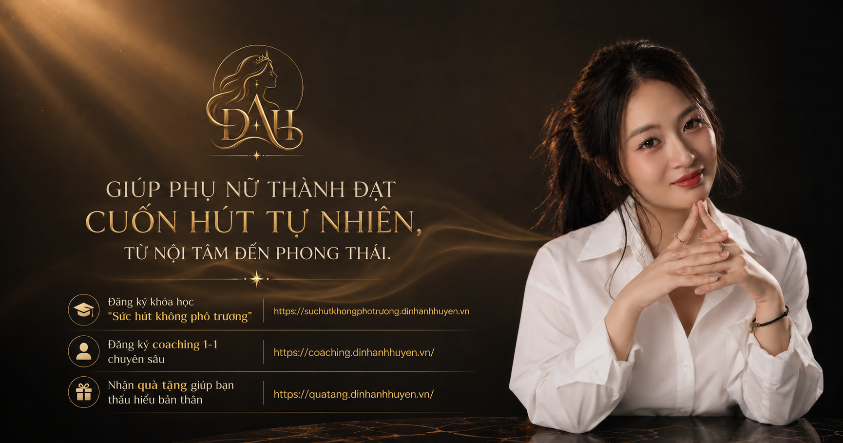Đinh Ánh Huyền — giúp phụ nữ thành đạt cuốn hút tự nhiên, từ nội tâm đến phong thái