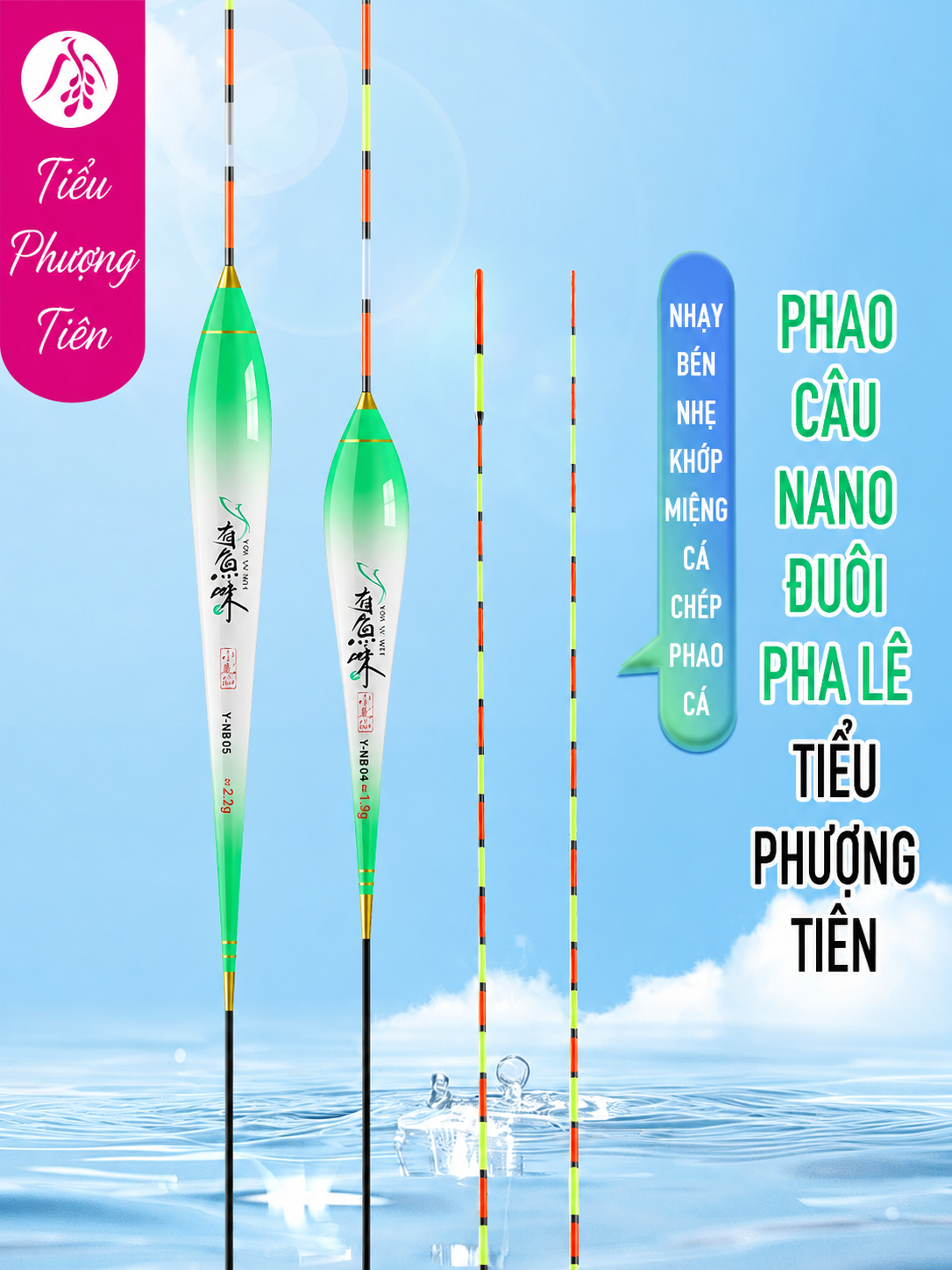 Phao Nano YOU YU WEI Tiểu Tiên Đuôi Pha Lê Siêu Nhạy Chống Chói – Tải Chì 1.1G–3.3G Y-NB01–Y-NB09