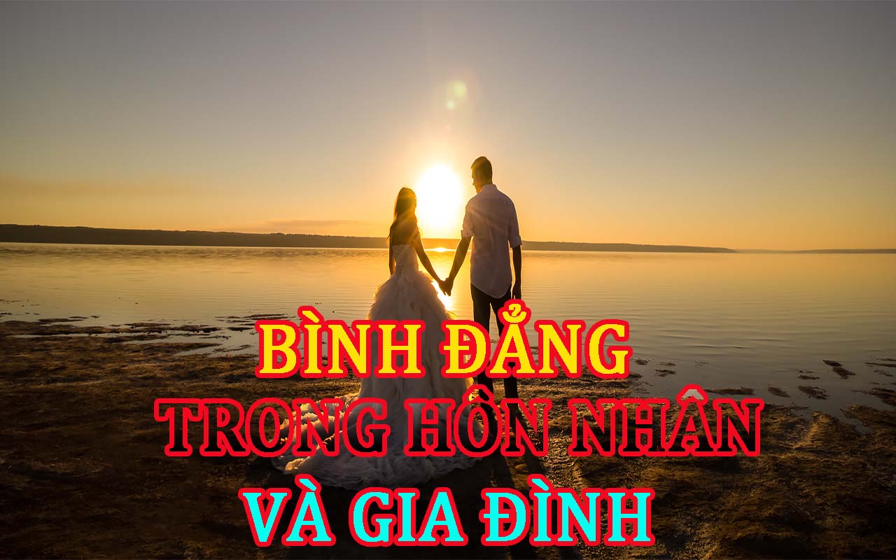 bình đẳng trong hôn nhân và gia đình