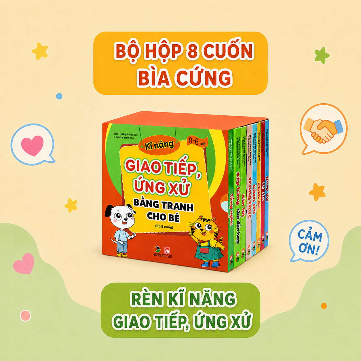 Bộ Sách Kĩ Năng Giao Tiếp Ứng Xử Bằng Tranh Cho Bé 0-6 Tuổi (Bộ 8 Cuốn)