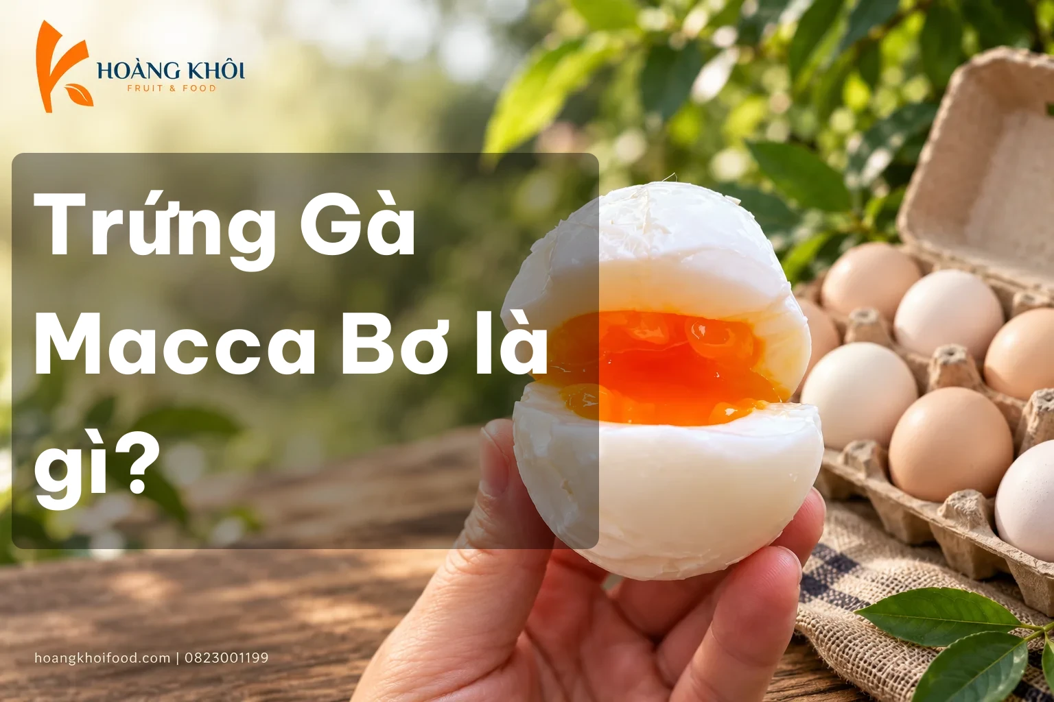 Trứng Gà Macca Bơ là gì?