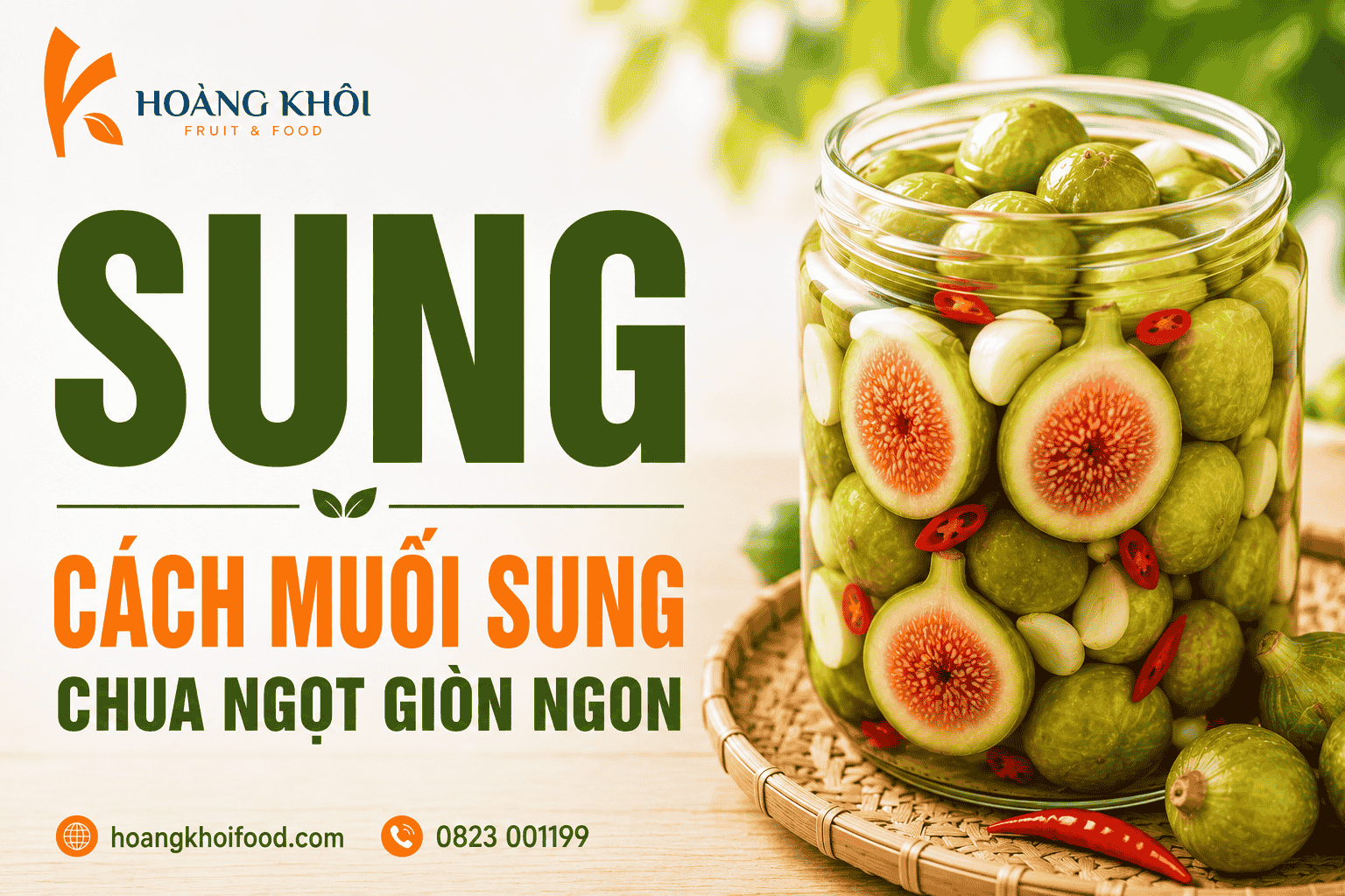 Sung – Cách muối sung chua ngọt giòn ngon