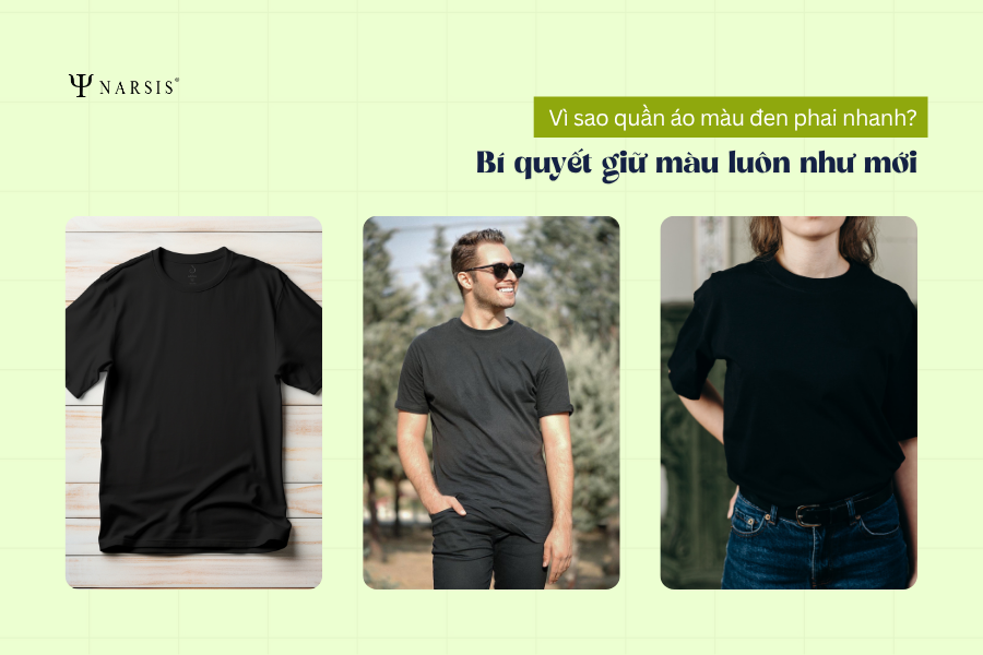 Vì sao quần áo màu đen phai nhanh? Bí quyết giữ màu luôn như mới
