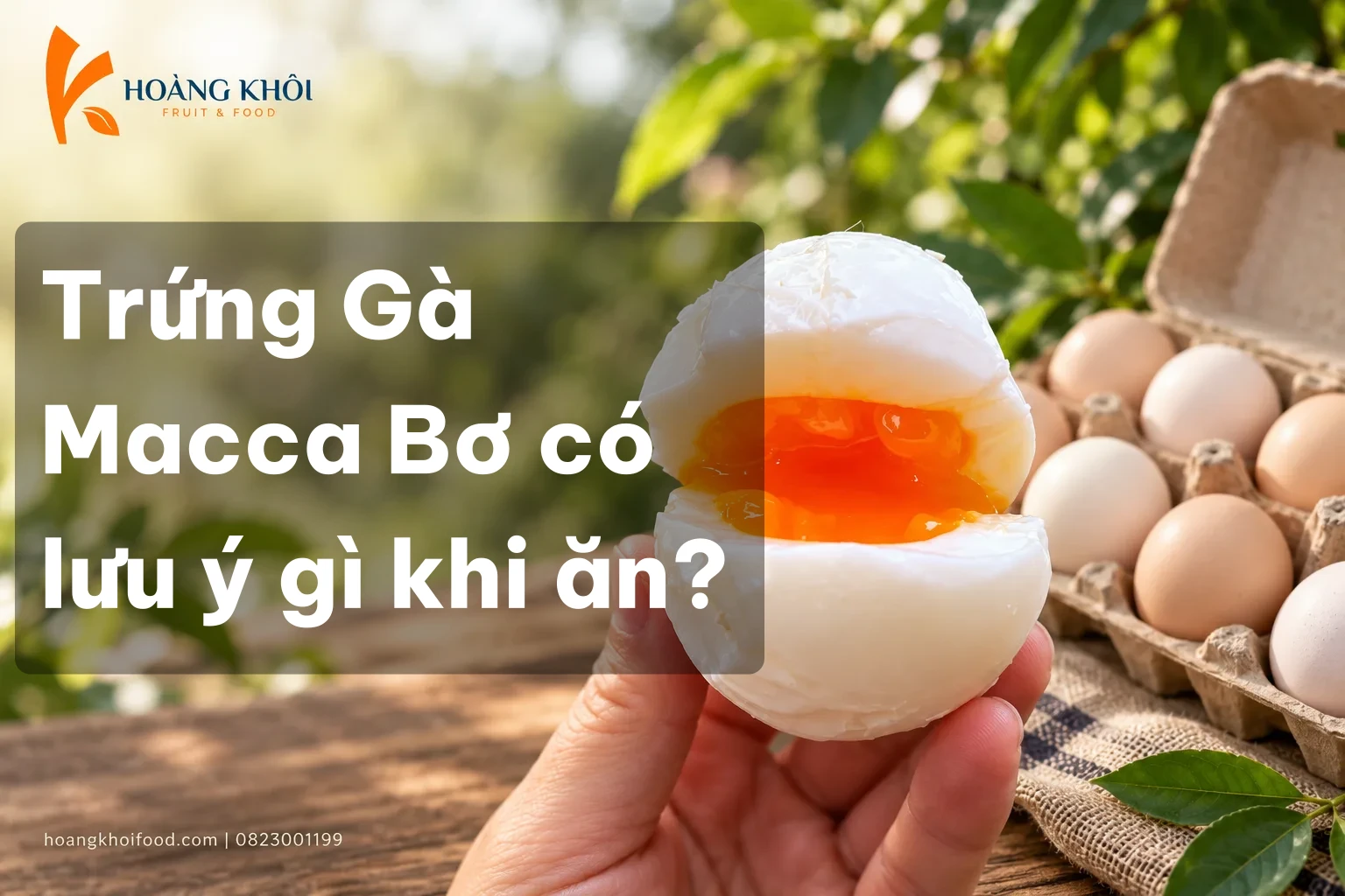 Trứng Gà Macca Bơ có lưu ý gì khi ăn?