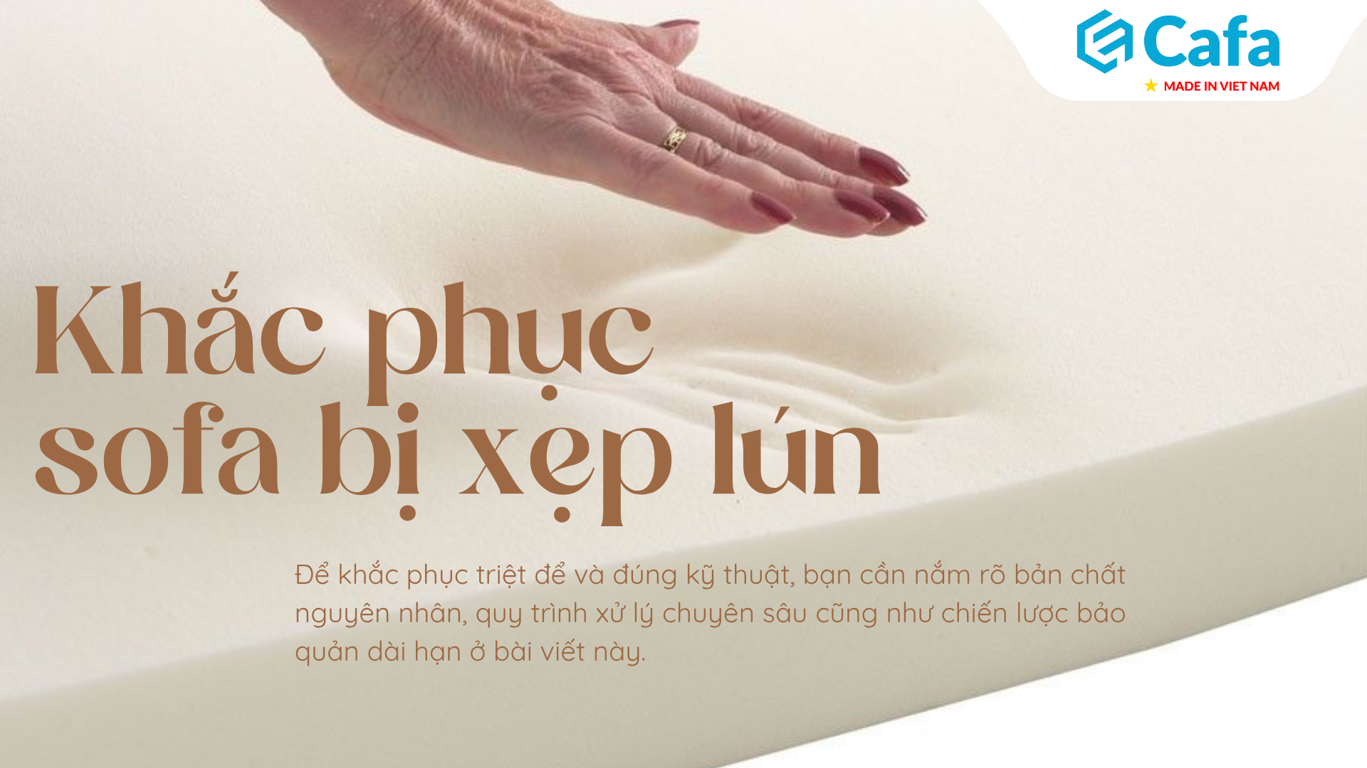 Cách khắc phục sofa bị xẹp lún cực dễ và mẹo tăng tuổi thọ cho nệm.