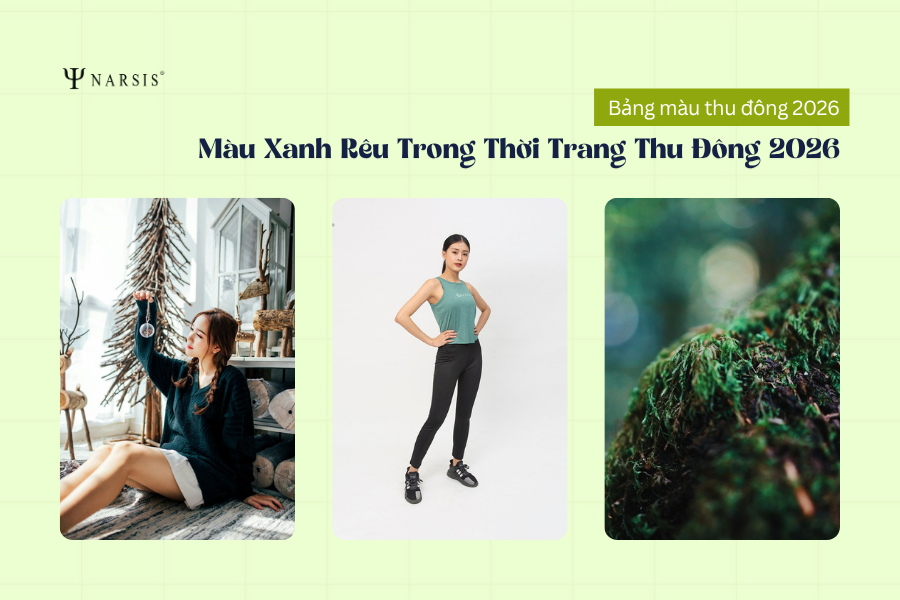 Ý Nghĩa Màu Xanh Rêu Trong Thời Trang Thu Đông 2026: Cách Phối Đồ
