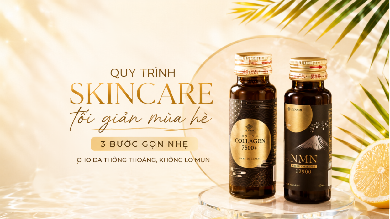 Quy trình skincare tối giản mùa hè: 3 bước gọn nhẹ cho da thông thoáng, không lo mụn