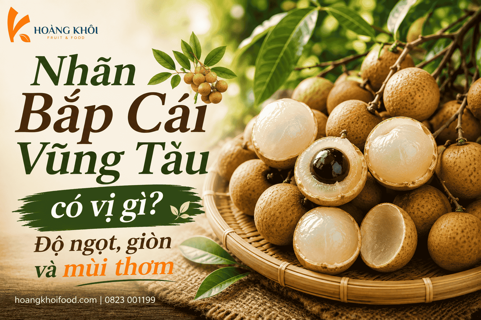 Nhãn Bắp Cải Vũng Tàu có vị gì? Độ ngọt, giòn và mùi thơm