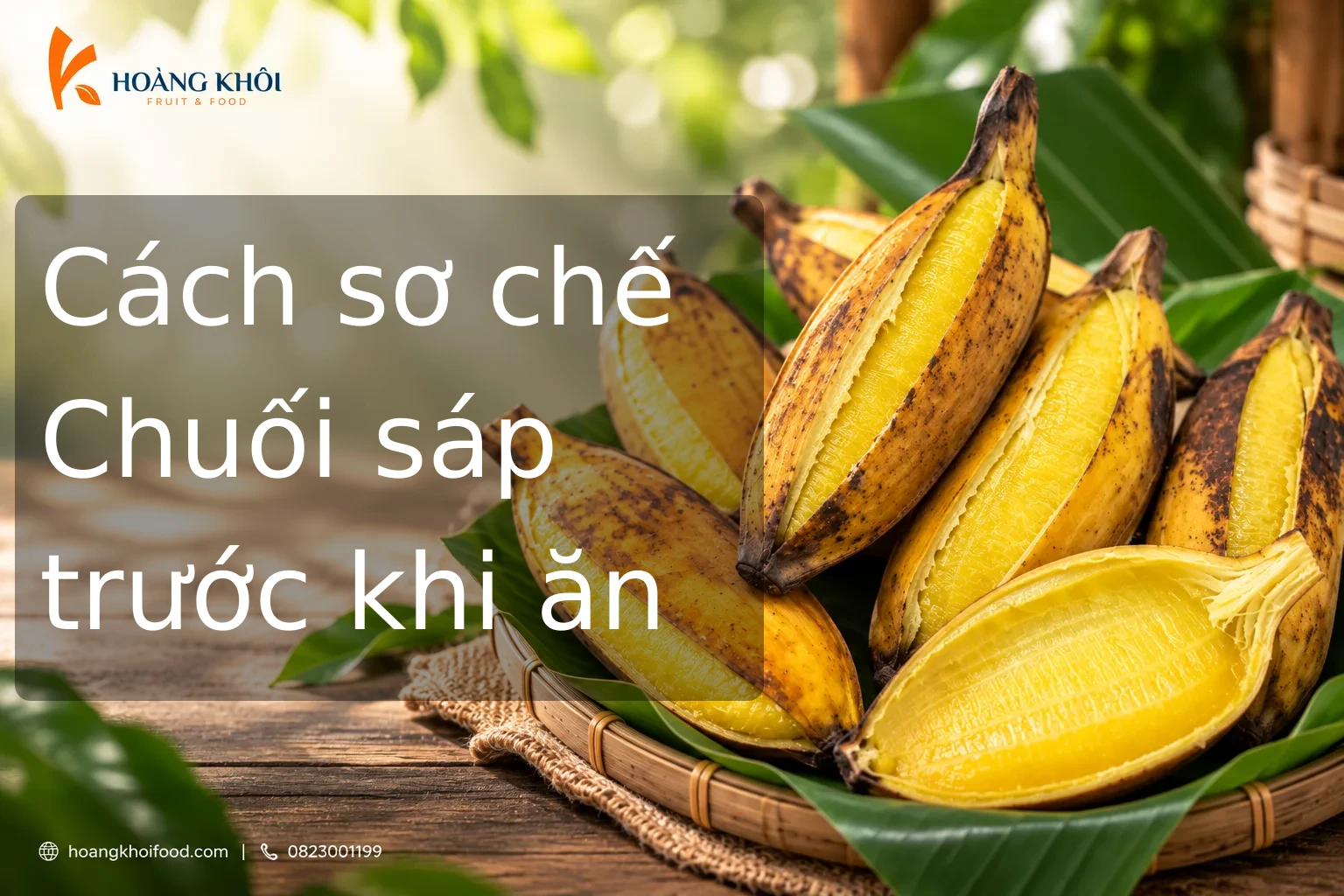 Cách sơ chế Chuối sáp trước khi ăn