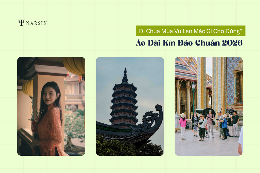 Trang Phục Đi Lễ Chùa Mùa Vu Lan 2026: Áo Dài Và Đồ Kín Đáo Đúng Chuẩn