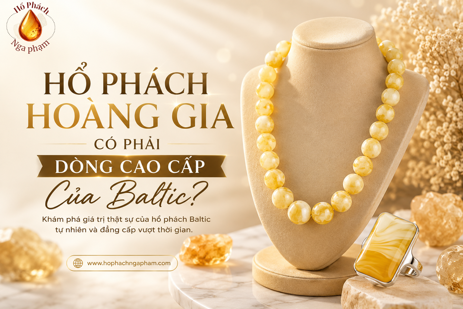 Hổ Phách Hoàng Gia Có Phải Dòng Cao Cấp Của Baltic?