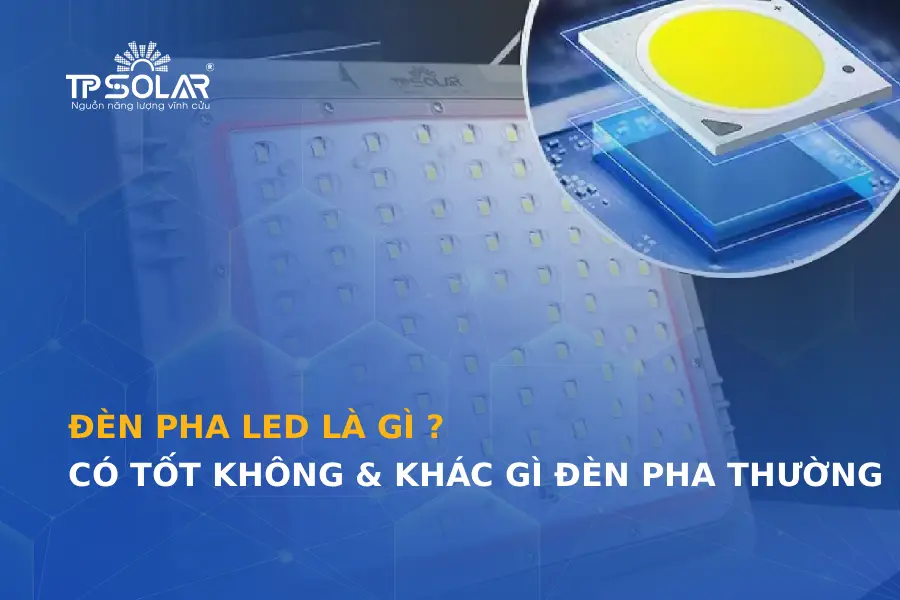 Đèn pha LED là gì ? Có tốt không và khác gì đèn pha thường
