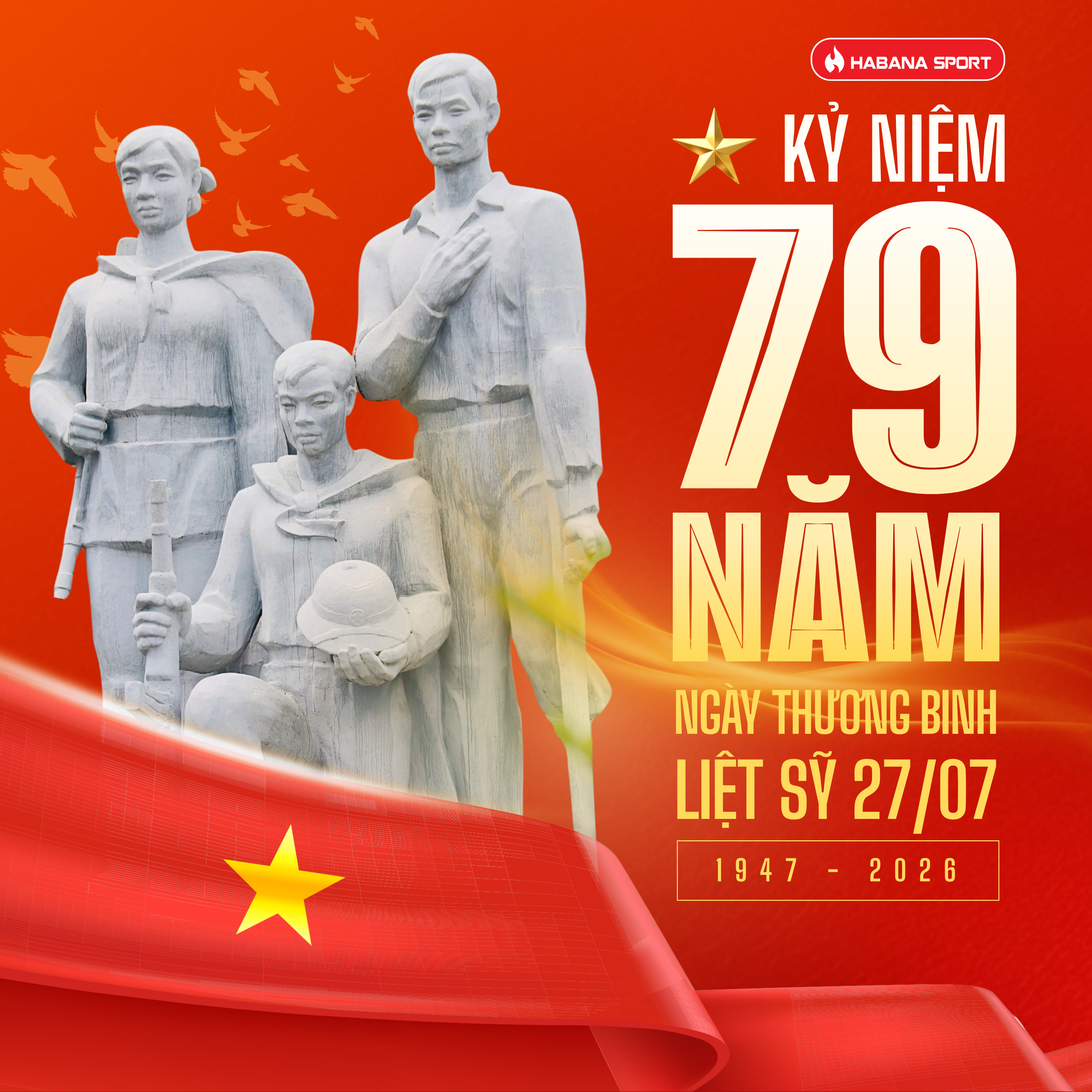 KỶ NIỆM 79 NĂM NGÀY THƯƠNG BINH - LIỆT SỸ (27/7/1947 - 27/7/2026)