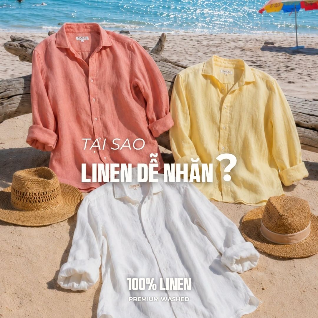 Tại Sao Linen Dễ Nhăn? Hiểu Đúng Để Chăm Sóc Linen Bền Đẹp