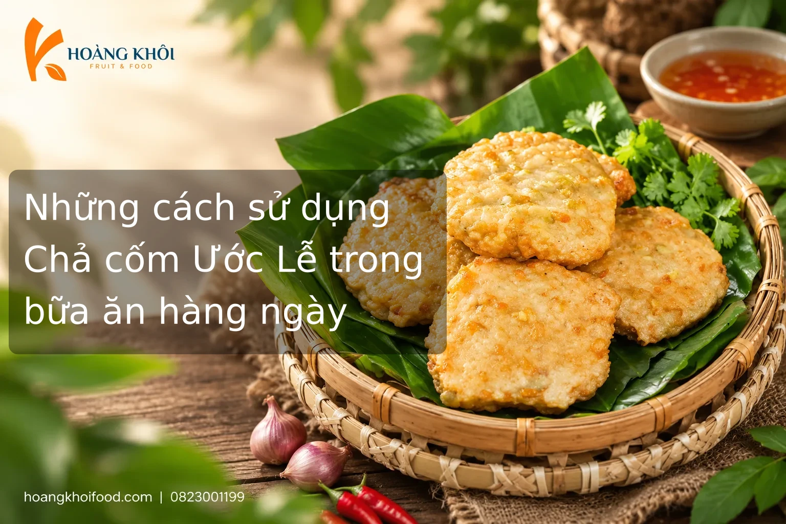 Những cách sử dụng Chả cốm Ước Lễ trong bữa ăn hàng ngày