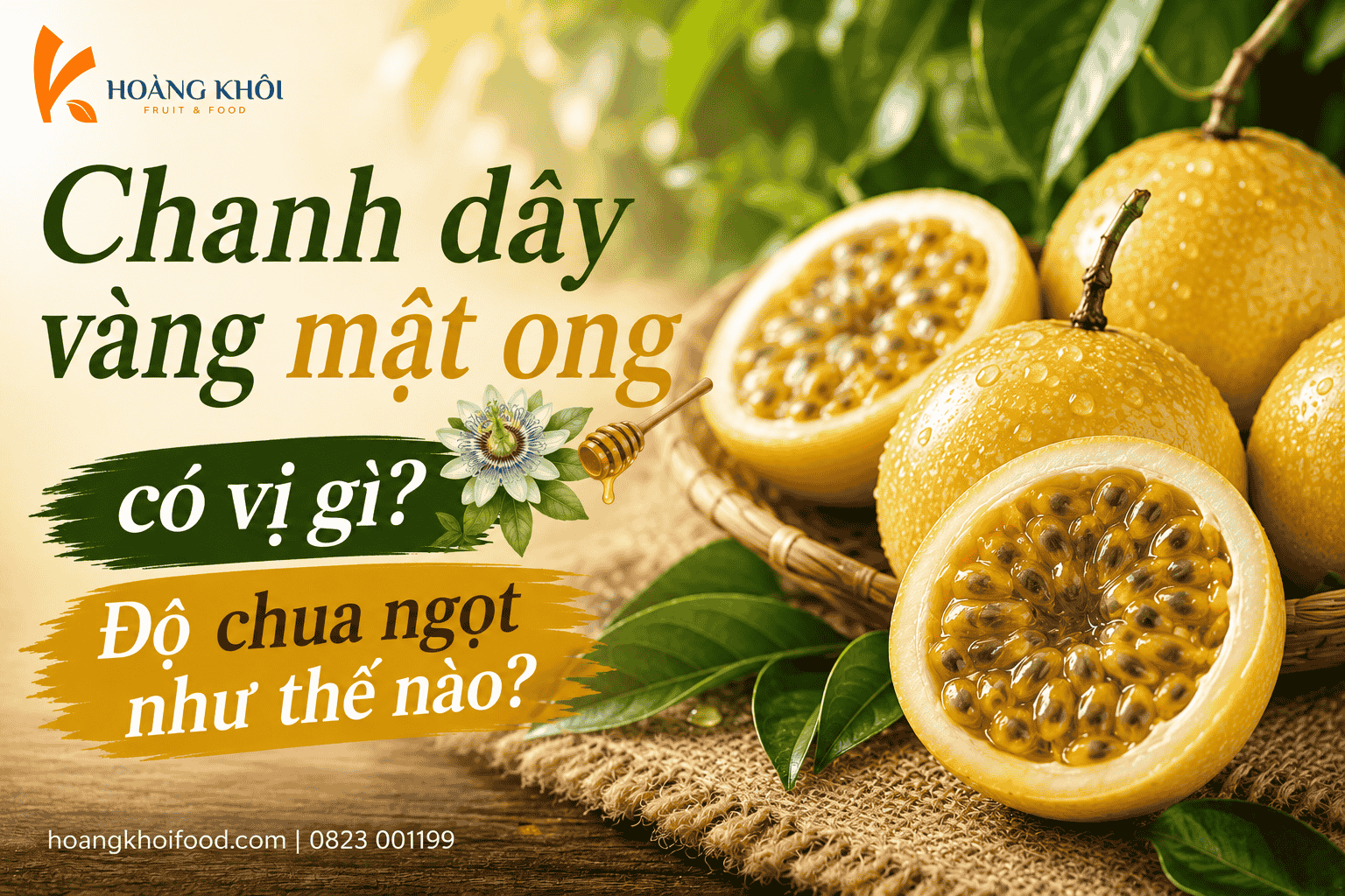 Chanh dây vàng mật ong có vị gì? Độ chua ngọt như thế nào?