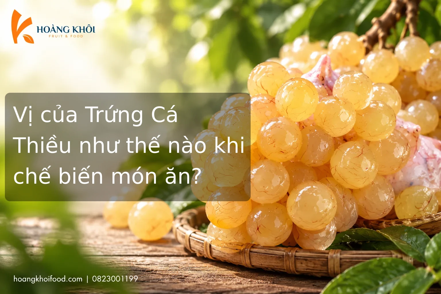 Vị của Trứng Cá Thiều như thế nào khi chế biến món ăn?
