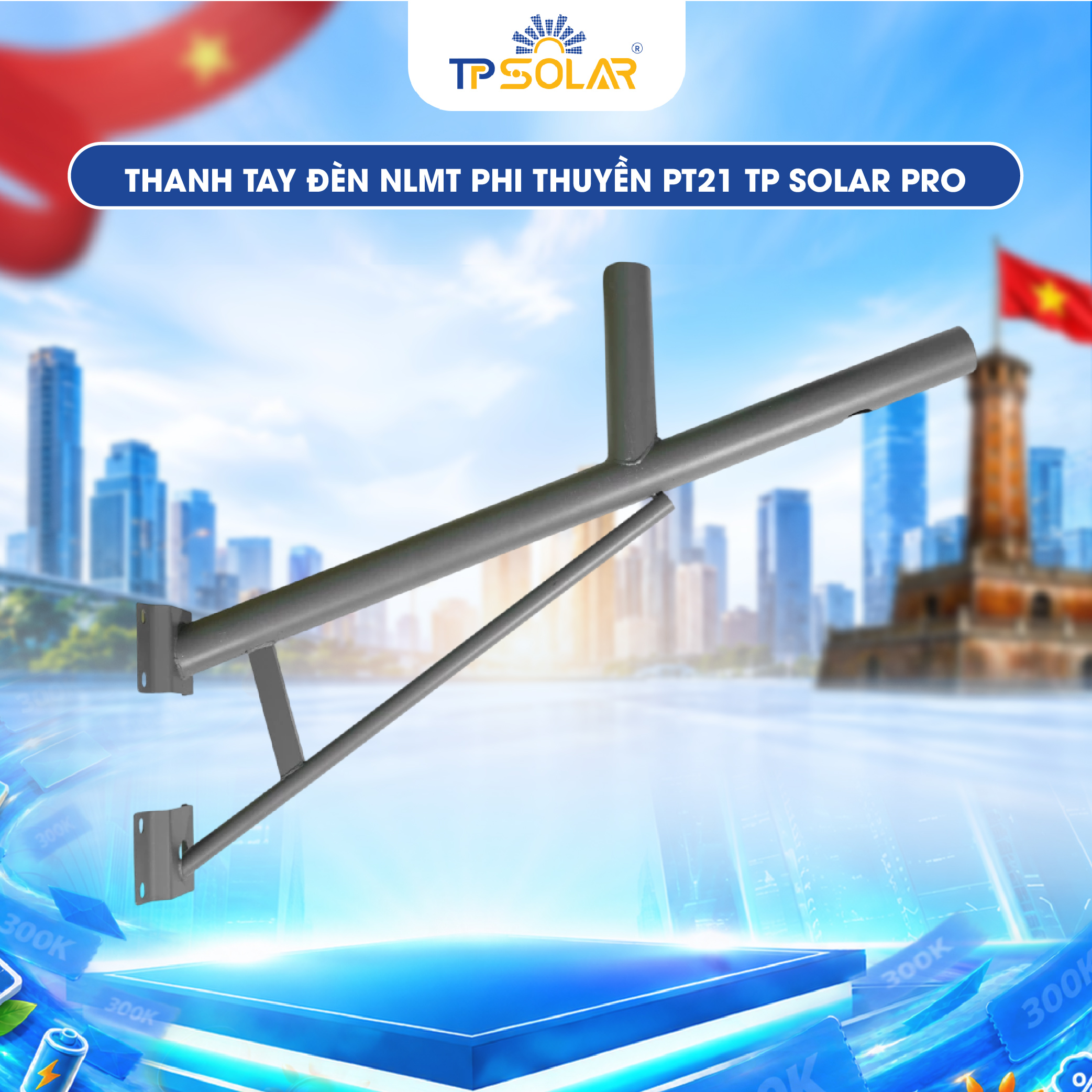 Thanh tay đèn NLMT phi thuyền PT21 PK.PT21.TTD TP SOLAR PRO
