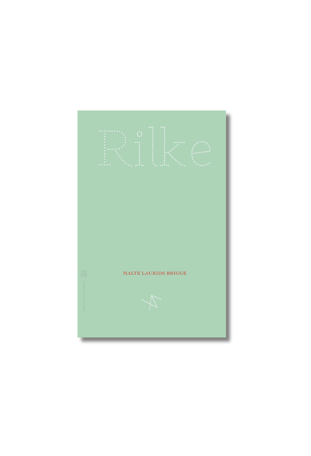 Malte Laurids Brigge (Rainer Maria Rilke)