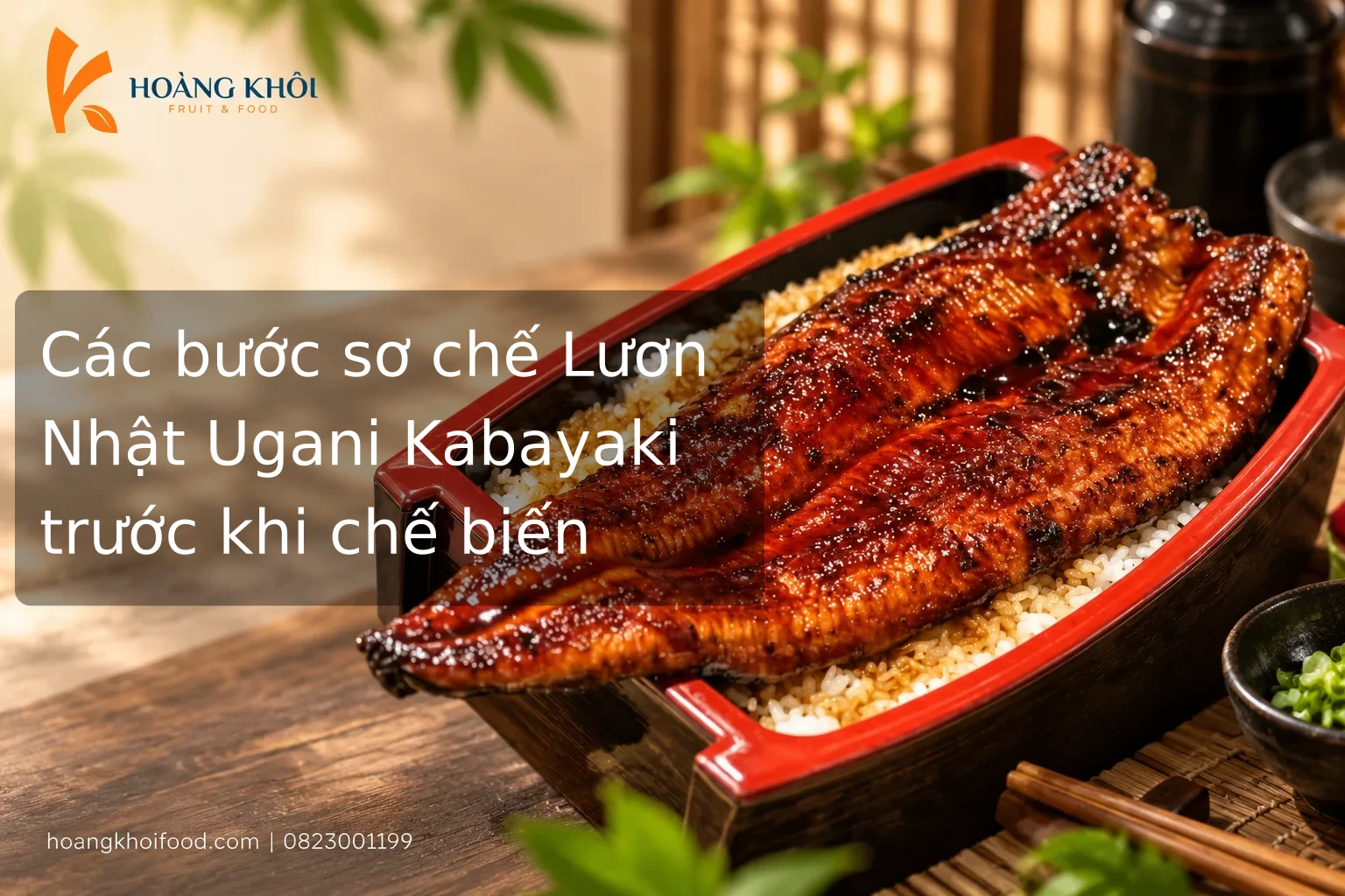 Các bước sơ chế Lươn Nhật Ugani Kabayaki trước khi chế biến