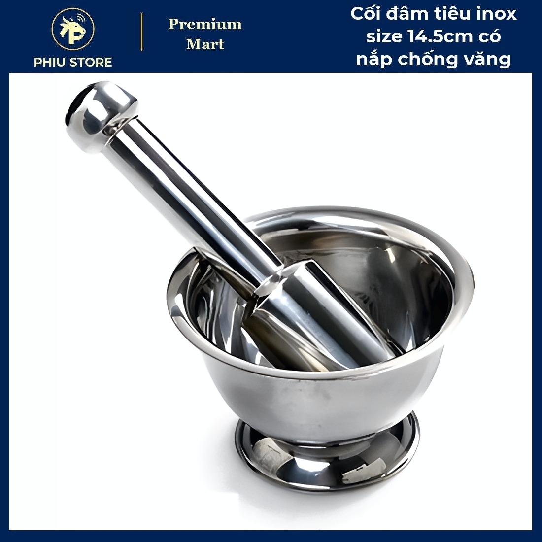 Cối Chày Đâm Tiêu - Cối Đâm Tiêu Inox Size 14.5cm có Nắp Chống Văng, Cối Giã Cua Inox - PHIU STORE