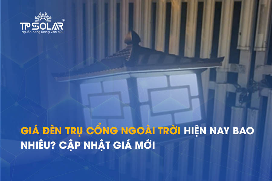 Giá đèn trụ cổng ngoài trời hiện nay bao nhiêu? Cập nhật giá mới