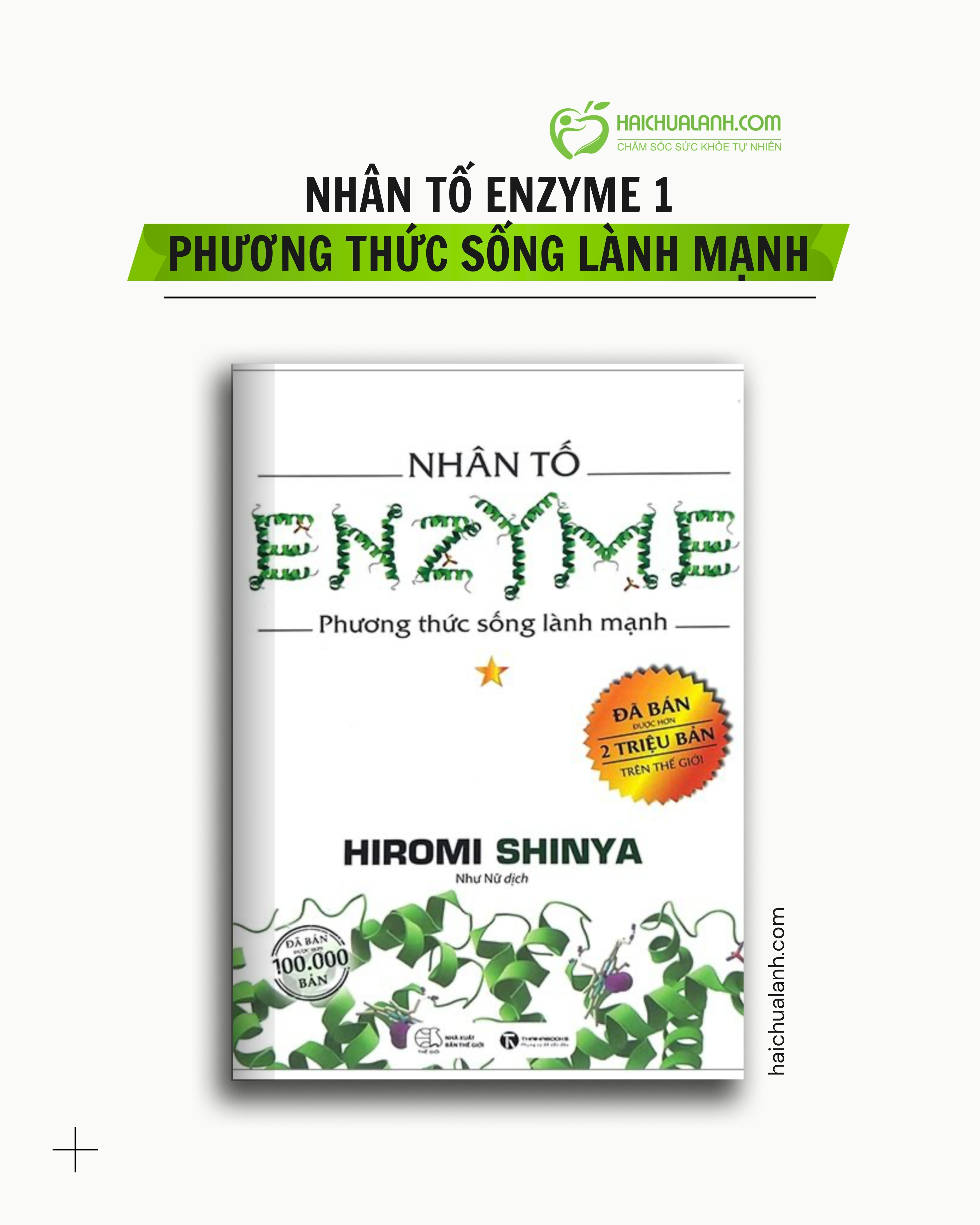 Nhân Tố Enzyme 1 - Phương Thức Sống Lành Mạnh