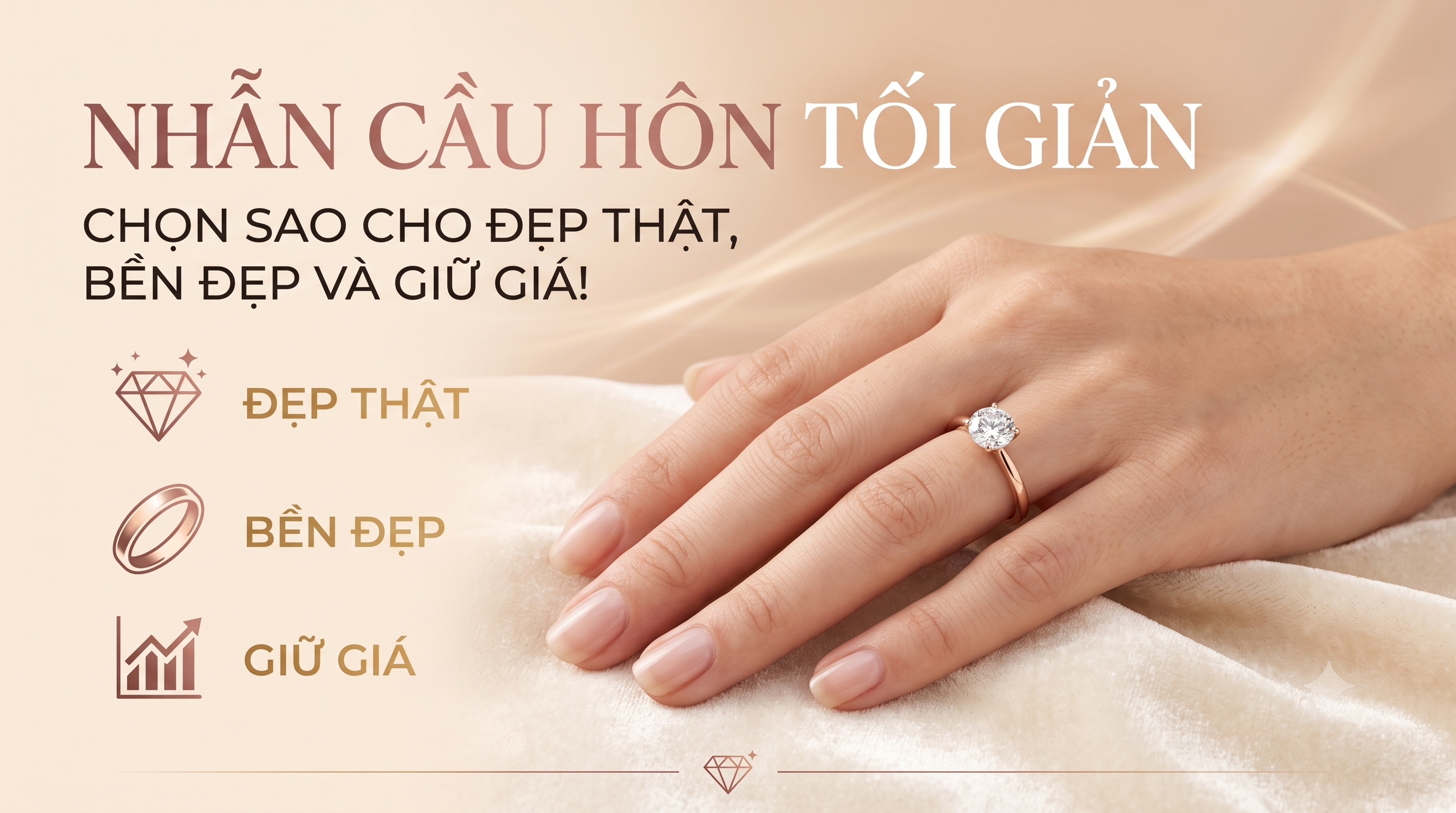Nhẫn Cầu Hôn Tối Giản: Chọn Sao Cho Đẹp Thật, Bền Đẹp Và Giữ Giá