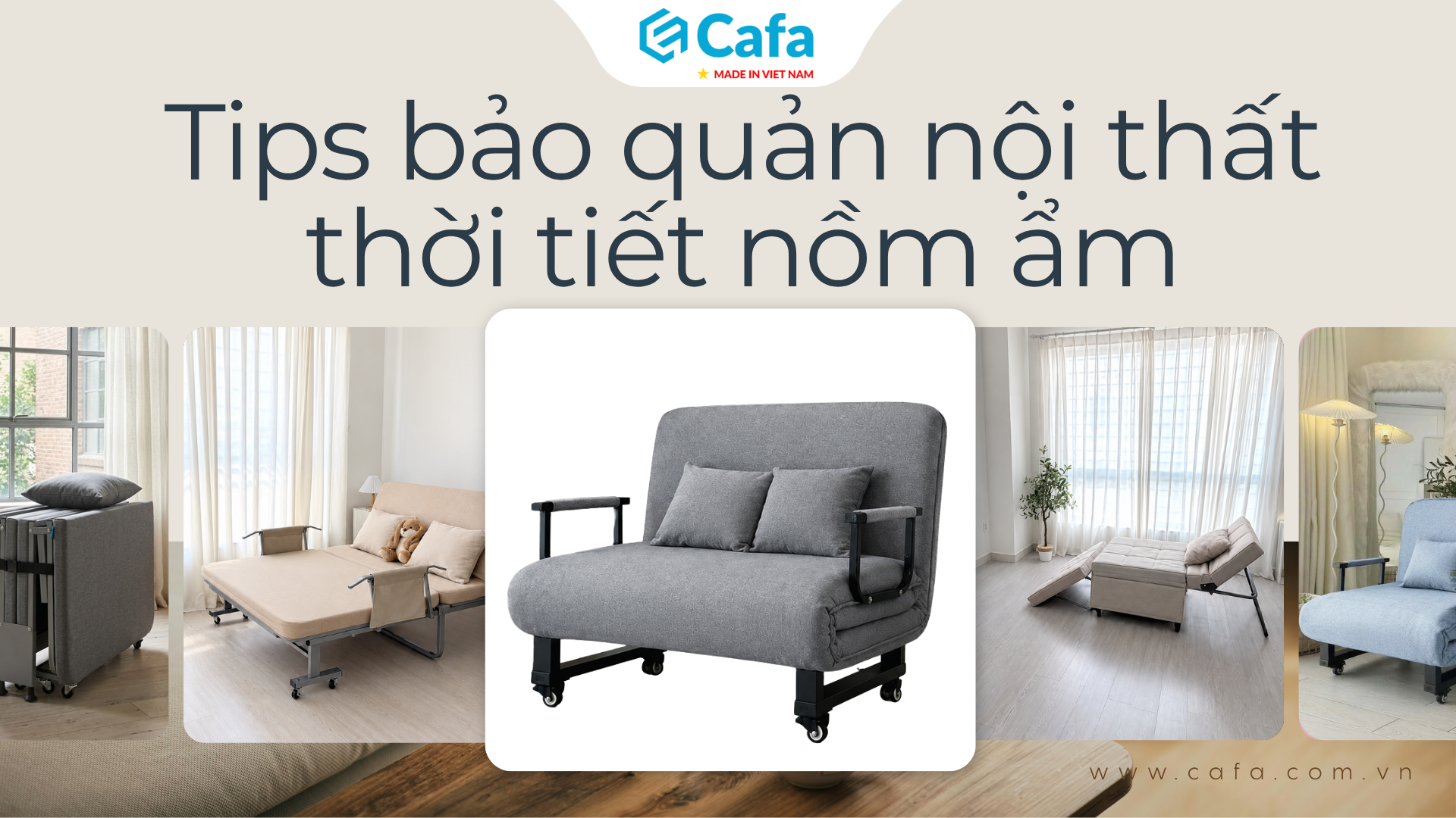 Tips bảo quản sofa giường trong thời tiết nồm ẩm, mưa bão.